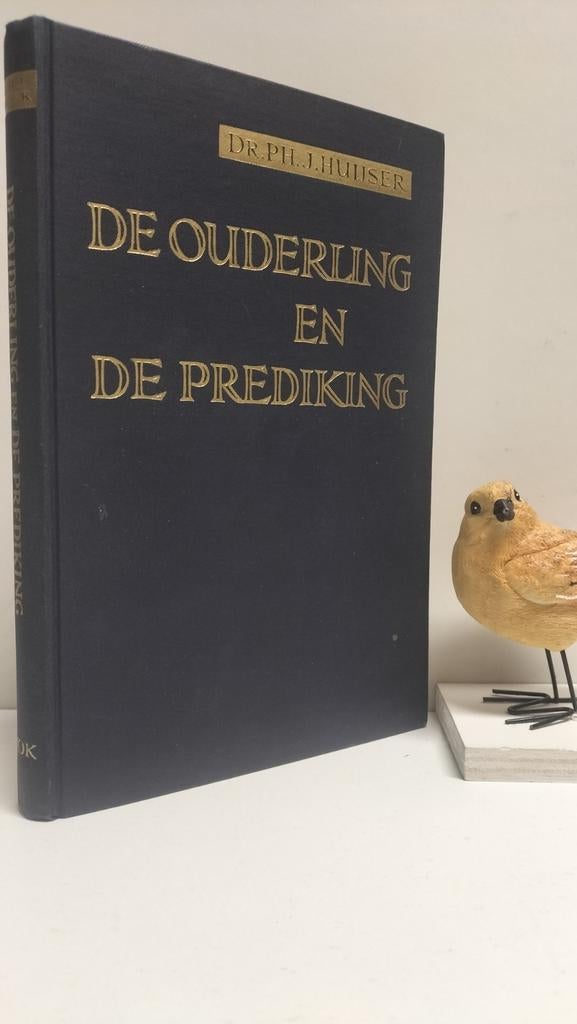 Huijser, Dr. Ph. J.; De ouderling en de prediking, Ophalen of Verzenden, Gelezen, Christendom | Protestants