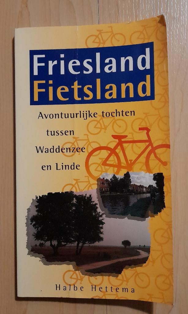 FRIESLAND FIETSLAND door Halbe Hettema AVONTUURLIJKE TOCHT, Ophalen of Verzenden, Zo goed als nieuw, Overige onderwerpen