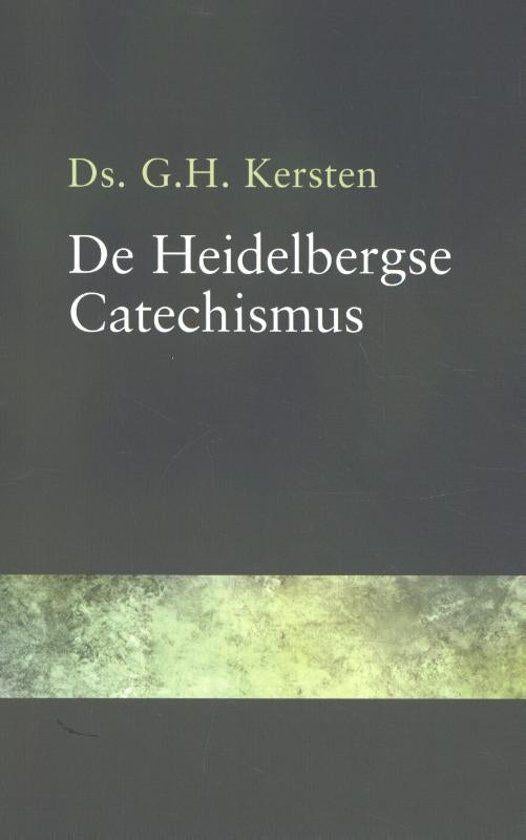 Ds. G.H. Kersten: De Heidelbergse Catechismus. = nieuw =, Nieuw, Christendom | Protestants, Ophalen of Verzenden, Ds. G.H. Kersten