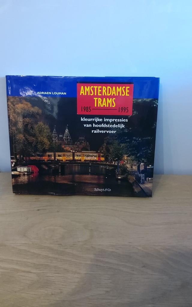 Amsterdamse Trams 1985-1995 - Adriaen Louman, Ophalen of Verzenden, Gelezen, Adriaen Louman, Tram