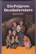 Pelgrom, Els - De eikelvreters (Bekroond met Gouden Griffel), Ophalen of Verzenden, Gelezen, Pelgrom, Els