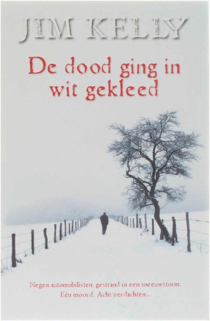 Jim Kelly - De dood ging in wit gekleed, Boeken, Thrillers, Zo goed als nieuw, Ophalen of Verzenden