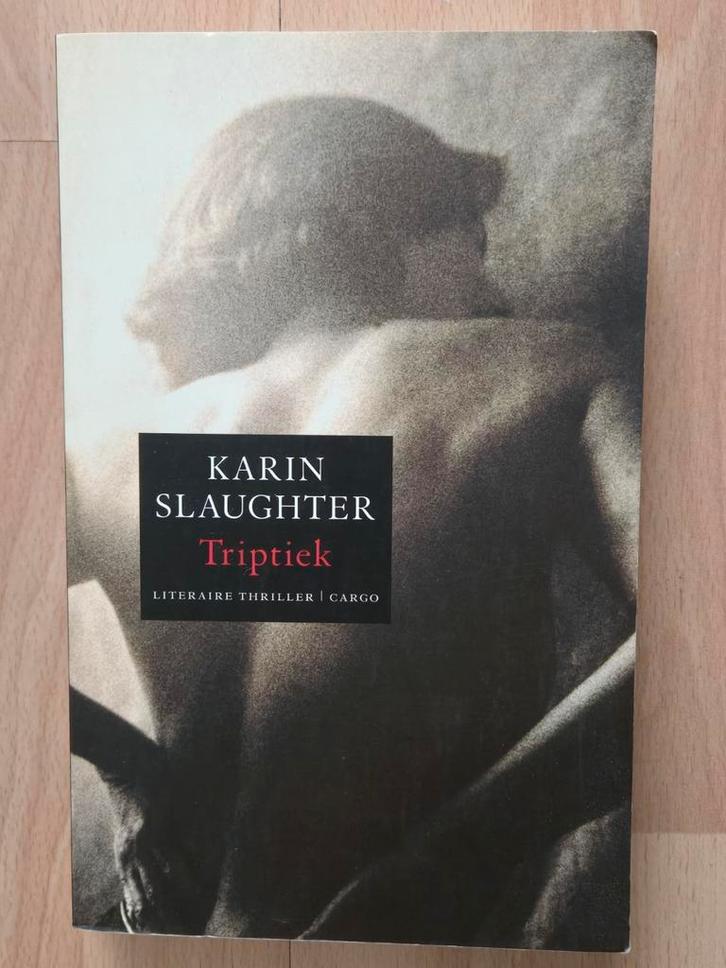 Karin Slaughter - Triptiek, Boeken, Thrillers, Zo goed als nieuw, Ophalen of Verzenden