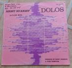 12'' Dolos - Night so right, Ophalen of Verzenden, 1980 tot 2000, Gebruikt