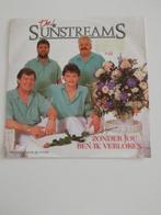 THE SUNSTREAMS   ----   ZONDER JOU BEN IK VERLOREN  --, Ophalen of Verzenden, Gebruikt, Overige formaten, Levenslied of Smartlap