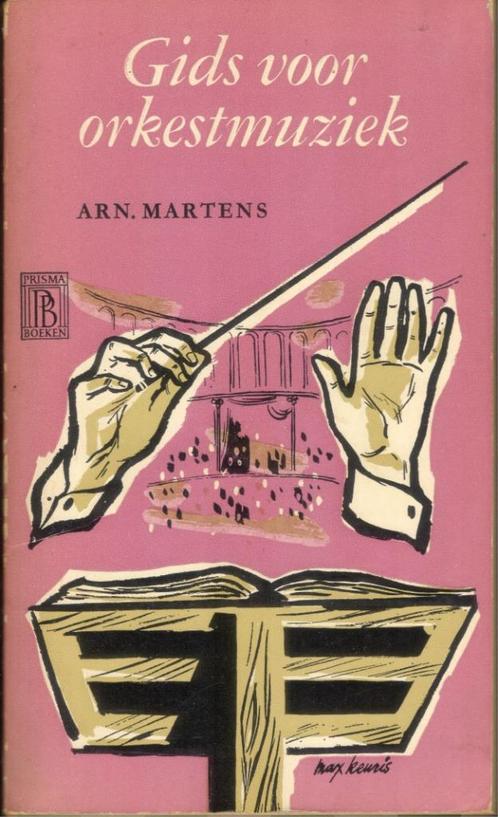 Gids voor orkestmuziek - Arn. Martens, Boeken, Muziek, Gelezen, Genre of Stijl, Ophalen of Verzenden