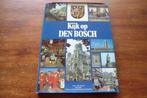 boek - Kijk op Den Bosch (1981), Gelezen, Ophalen of Verzenden, 20e eeuw of later
