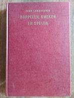 Koppelen, Kweken en Spelen - John Lambrechts, Ophalen of Verzenden, Gelezen, John Lambrechts