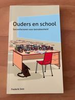 Ouders en school - Frederik Smit, Ophalen of Verzenden, Gelezen