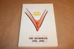 GRC 1902-2002 — 100 Jaar Voetbal In Groningen, Ophalen of Verzenden, Zo goed als nieuw