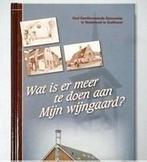 Wat is er meer te doen aan Mijn Wijngaard 9789077502082, Boeken, Ophalen of Verzenden, Zo goed als nieuw