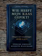 Spencer Johnson - Wie heeft mijn kaas gepikt?, Boeken, Ophalen of Verzenden, Spencer Johnson, Management, Zo goed als nieuw