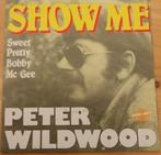 Peter Wildwood > Show me, Gebruikt, 7 inch, Single, Ophalen of Verzenden
