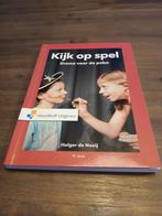 Kijk op Spel - PABO Studieboek, Ophalen of Verzenden, Zo goed als nieuw, HBO, Holger de Nooij