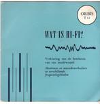 Vinyl single: Wat is Hi-Fi ? [3208]  [CdViOv], Ophalen of Verzenden, 7 inch, Zo goed als nieuw