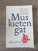Muskietengat: VOC in Cambodja, Ophalen of Verzenden, Gelezen, John ter Horst