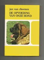 De opvoeding van onze hond - Jan van Rheenen, Boeken, Dieren en Huisdieren, Honden, Ophalen of Verzenden, Zo goed als nieuw