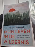 Mijn leven in de wildernis - Miriam Lancewood, Ophalen of Verzenden, Gelezen, Overige onderwerpen, Miriam Lancewood