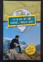 Hoe Word Ik Wereldreiziger? - Marcel Gansevoort, Europa, Zo goed als nieuw, Reisgids of -boek, Marcel Gansevoort