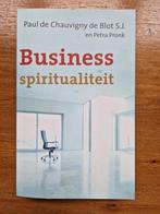 P. Pronk - Business spiritualiteit, P. Pronk; P. de Chauvigny de Blot, Ophalen of Verzenden, Zo goed als nieuw