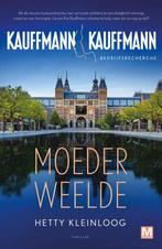 Kauffmann & Kauffmann - Moederweelde - Hetty Kleinloog, Ophalen of Verzenden, Nieuw, Hetty Kleinloog, Nederland