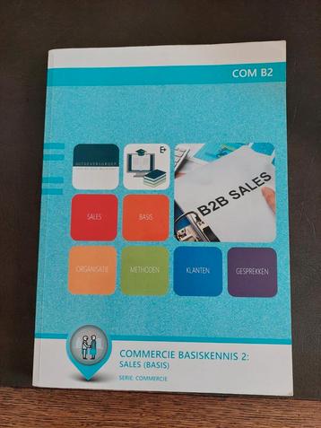 Commercie Basiskennis 2: Sales COM B2 IN PRIMA CONDITIE beschikbaar voor biedingen