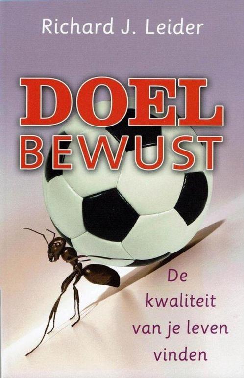 Richard J. Leider Doelbewust, Boeken, Esoterie en Spiritualiteit, Nieuw, Overige typen, Spiritualiteit algemeen, Ophalen of Verzenden
