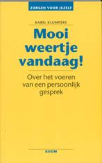 Mooi weertje vandaag! Karel Klumpers 9060099737, Ophalen of Verzenden, Zo goed als nieuw, Sociale psychologie, Karel Klumpers