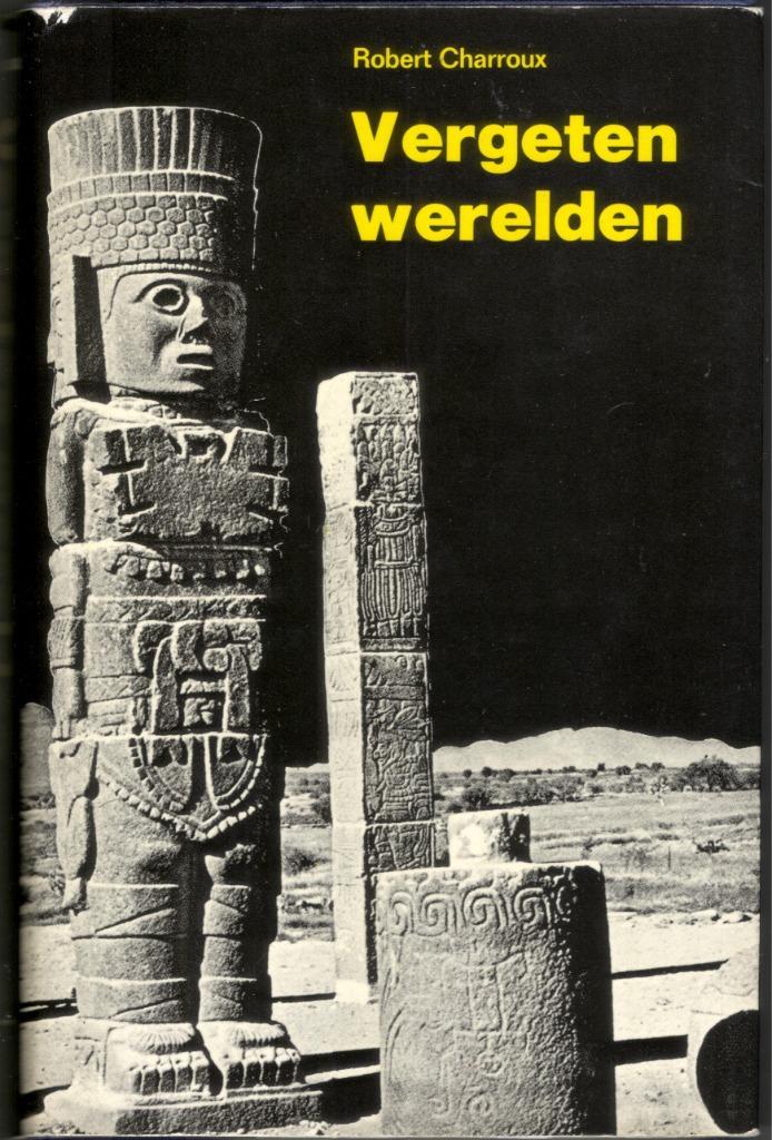 Vergeten Werelden - Robert Charroux, Boeken, Wetenschap, Gelezen, Ophalen of Verzenden