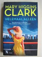 099 - Helemaal alleen - Mary Higgins Clark, Ophalen of Verzenden, Zo goed als nieuw, Amerika, Mary Higgins Clark