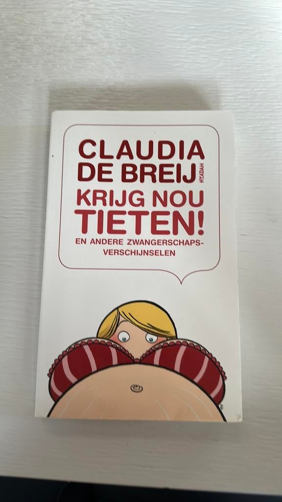 Claudia de Breij - Krijg nou tieten, Ophalen of Verzenden, Zo goed als nieuw, Claudia de Breij