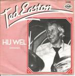 Ted Easton – Hij Wel (1981), Gebruikt, 7 inch, Single, Ophalen of Verzenden