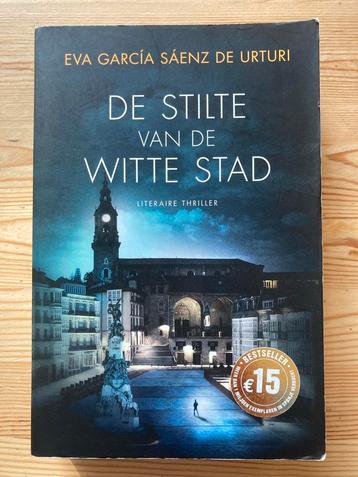 De Stilte van de Witte Stad - Eva Garcia Saenz beschikbaar voor biedingen