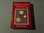 Horloges in kleur - Richard Good, Gebruikt, Ophalen of Verzenden