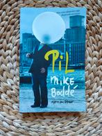 Mike Boddé - Pil, Boeken, Ophalen of Verzenden, Zo goed als nieuw