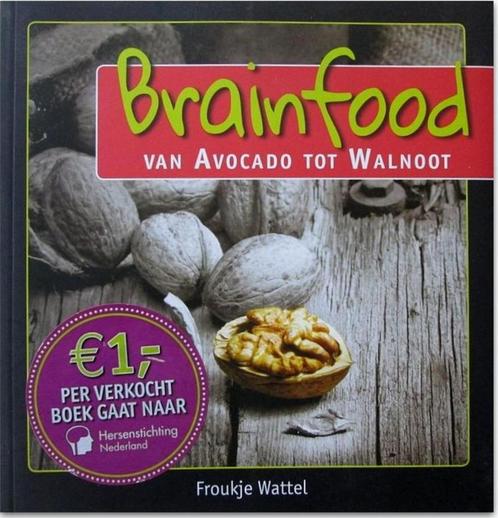 Brainfood van avocado tot walnoot - Froukje Wattel, Boeken, Kookboeken, Gelezen, Nederland en België, Gezond koken, Ophalen of Verzenden