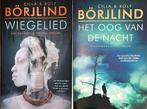 Börjlind - Wiegelied & Het Oog van de Nacht, Boeken, Ophalen of Verzenden, Zo goed als nieuw, Borjlind, Nederland