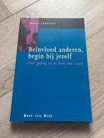 Beïnvloed anderen, begin bij jezelf - Bert van Dijk, Boeken, Ophalen of Verzenden, Zo goed als nieuw
