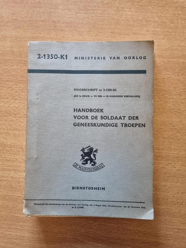 Handboek voor de soldaat der geneeskundige troepen, Verzamelen, Militaria | Algemeen, Landmacht, Boek of Tijdschrift, Nederland
