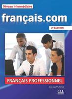 francais . com , 2e ed. niveau intermédiaire, Nieuw, Ophalen of Verzenden