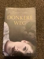 Donkere Weg - Pieter Feller, Boeken, Ophalen of Verzenden, Zo goed als nieuw, Nederland