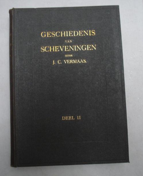 Geschiedenis van Scheveningen deel 2 J.C. Vermaas 1926, Boeken, Geschiedenis | Stad en Regio, Gelezen, 20e eeuw of later, Ophalen of Verzenden