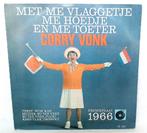 Corry Vonk Met Me Vlaggetje Me Hoedje En Me Toeter 7" Vinyl, Ophalen of Verzenden, Zo goed als nieuw, Overige formaten, Levenslied of Smartlap