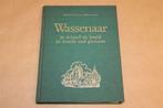 Wassenaar in Woord en Beeld — Jubileumuitgave Oud Wassenaer, Ophalen of Verzenden, Gelezen