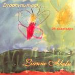 Lianne Abeln - Droom nu maar... 25 slaapliedjes, Ophalen of Verzenden, Zo goed als nieuw, Streekmuziek