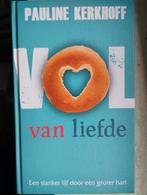 Vol van Liefde - Pauline Kerkhof, Dieet en Voeding, Pauline Kerkhof, Ophalen of Verzenden, Zo goed als nieuw