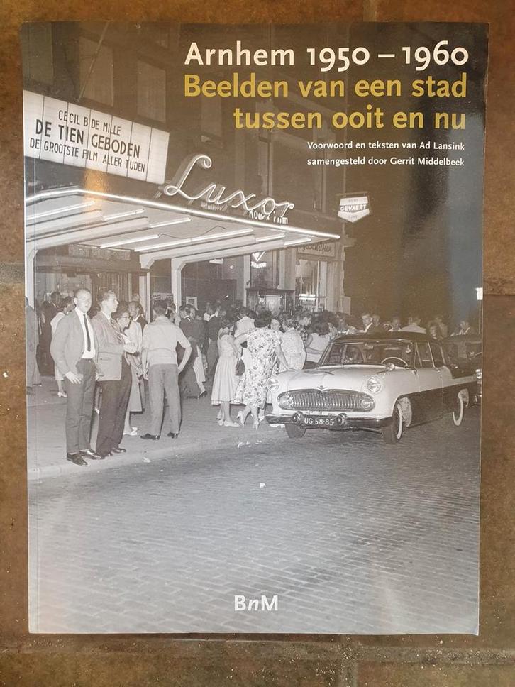 Arnhem 1950-1960: Beelden van een stad tussen ooit en nu, Boeken, Geschiedenis | Stad en Regio, Zo goed als nieuw, 20e eeuw of later