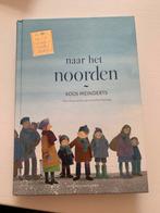 Koos Meinderts - Naar het noorden, Boeken, Koos Meinderts, Ophalen of Verzenden, Zo goed als nieuw