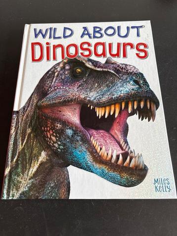 Wild About Dinosaurs - Miles Kelly beschikbaar voor biedingen