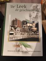 'De' Leek de geschiedenis, Boeken, Geschiedenis | Stad en Regio, Ophalen of Verzenden, Zo goed als nieuw, Historische Kring Leek